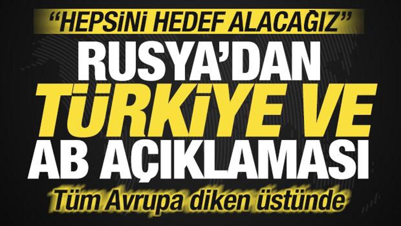 Rusya'dan son dakika T&uuml;rkiye a&ccedil;ıklaması! T&uuml;m Avrupa diken &uuml;st&uuml;nde: Hepsini hedef alacağız!