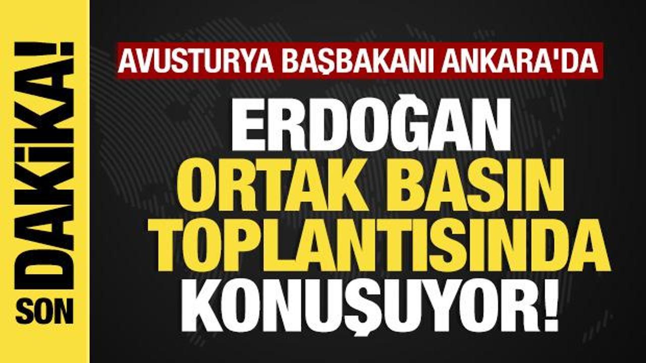 Son dakika... Avusturya Başbakanı Ankara'da! Erdoğan'dan önemli açıklamalar!
