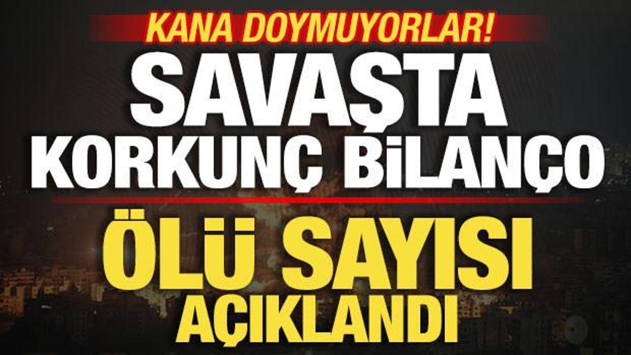 Son dakika duyurdular! Savaşta &ouml;l&uuml; sayısı a&ccedil;ıklandı! Korkun&ccedil; bilan&ccedil;o