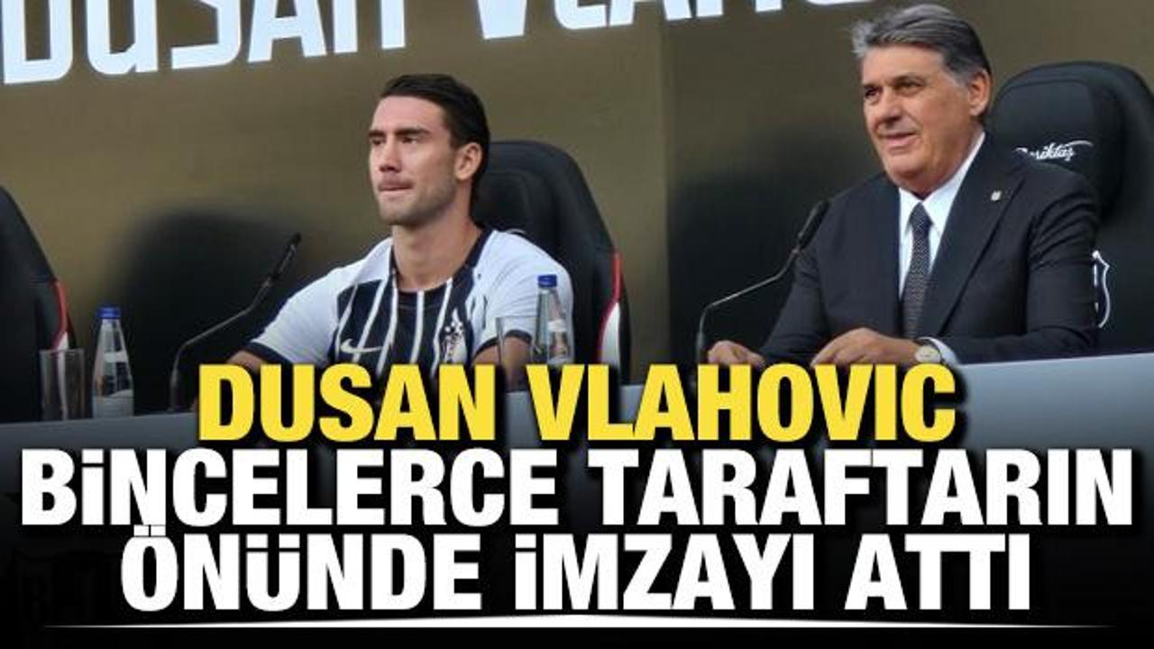 Vlahovic bincelerce taraftarın &ouml;n&uuml;nde imzayı attı