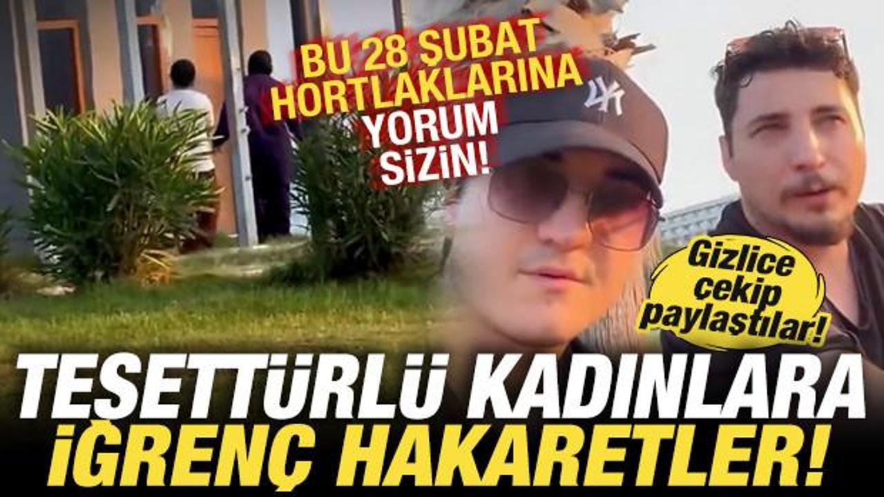 Tesett&uuml;rl&uuml; kadınlara iğren&ccedil; hakaretler! Gizlice &ccedil;ekip paylaştılar! Soruşturma başlatıldı