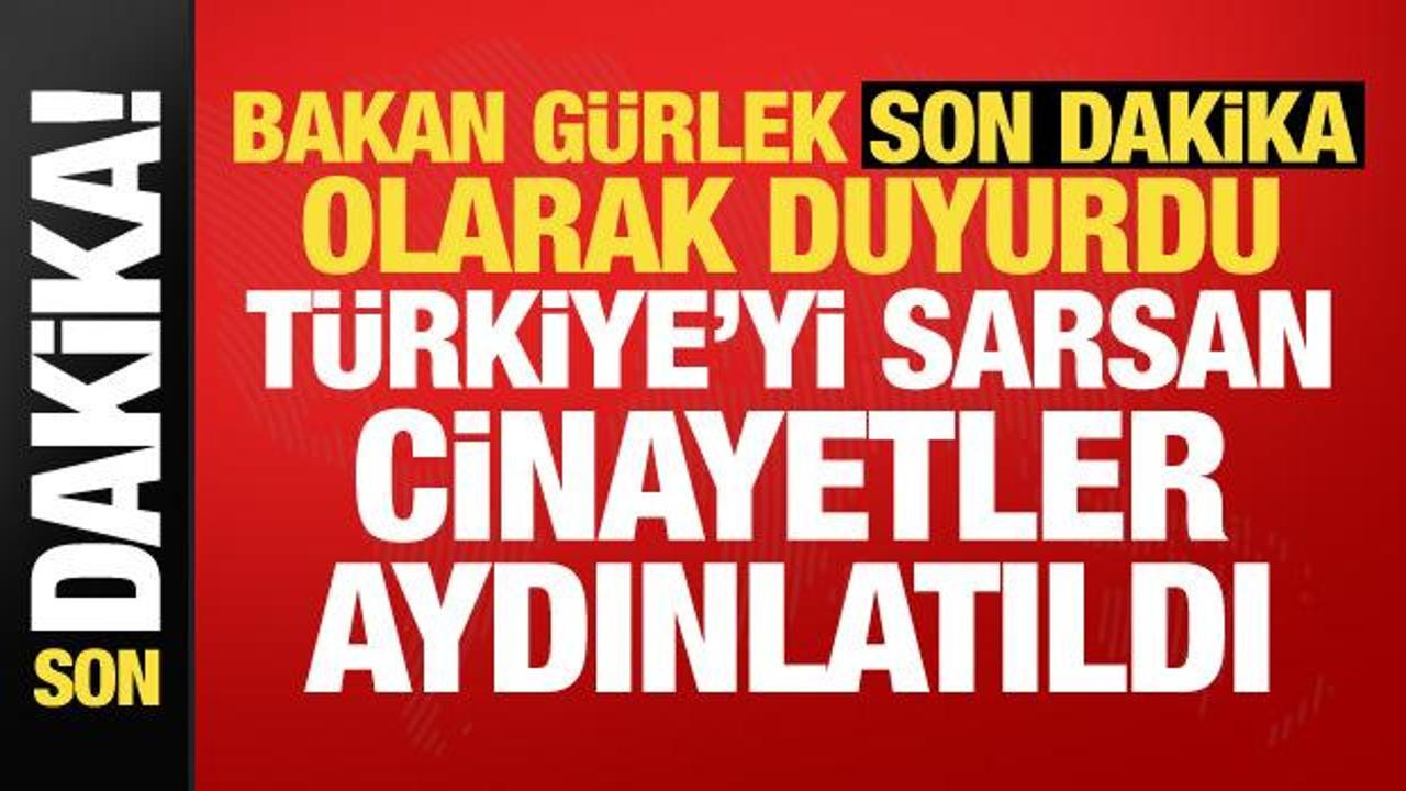 Bakan G&uuml;rlek duyurdu: 36 dosyada 41 maktul&uuml;n &ouml;l&uuml;m&uuml; aydınlatıldı
