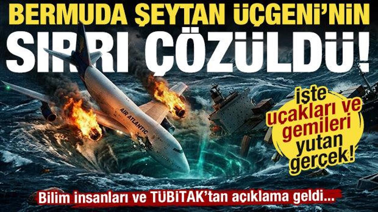 Bermuda Şeytan &Uuml;&ccedil;geni'nin sırrı &ccedil;&ouml;z&uuml;ld&uuml;! İşte gemileri ve u&ccedil;akları yutan ger&ccedil;ek...