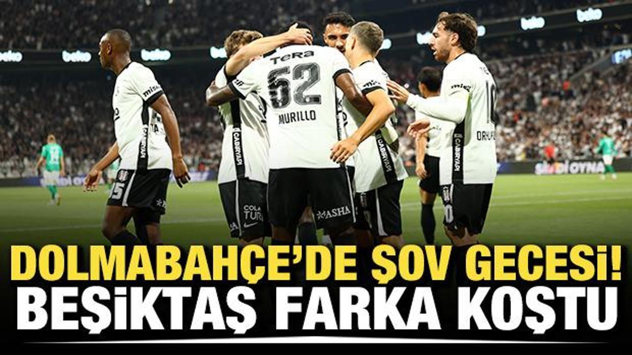 Dolmabah&ccedil;e'de şov gecesi! Beşiktaş farka koştu
