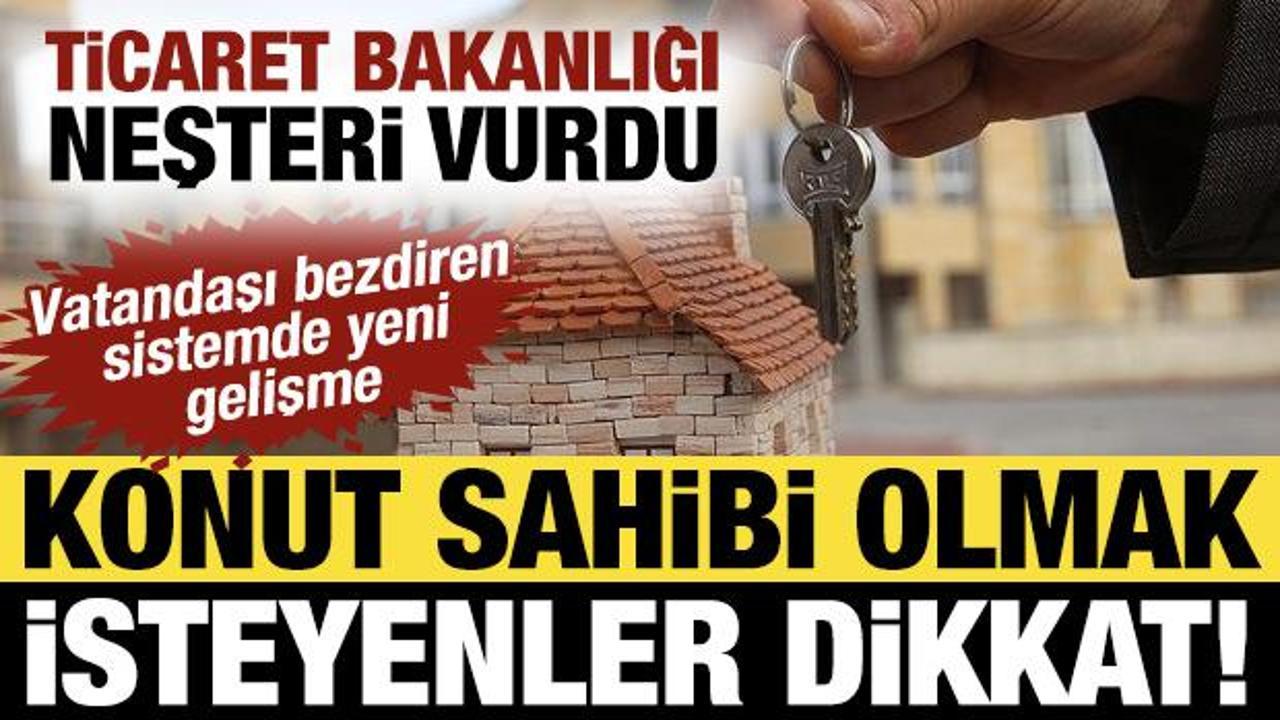 Ev alacaklar dikkat! Sahte ilanlara karşı yeni uygulama geliyor: İhbar mod&uuml;l&uuml; aktif