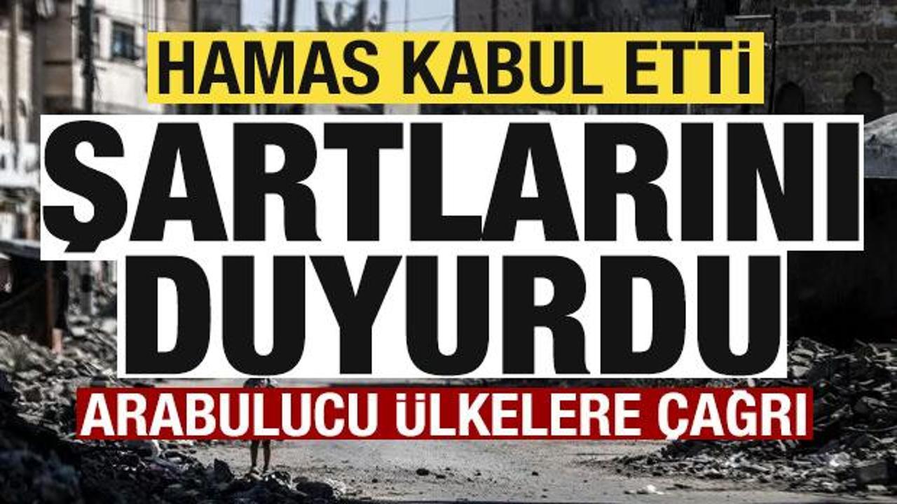 Gazze'de sıcak gelişme! Hamas kabul etti, şartlarını duyurdu! Arabulucu &uuml;lkelere &ccedil;ağrı