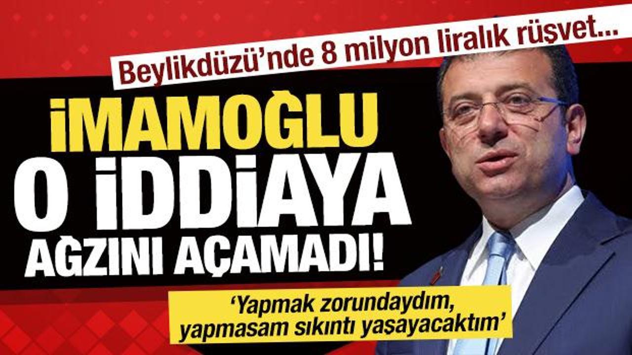 İmamoğlu ağzını a&ccedil;amadı: 8 milyon liralık r&uuml;şvet iddiası!