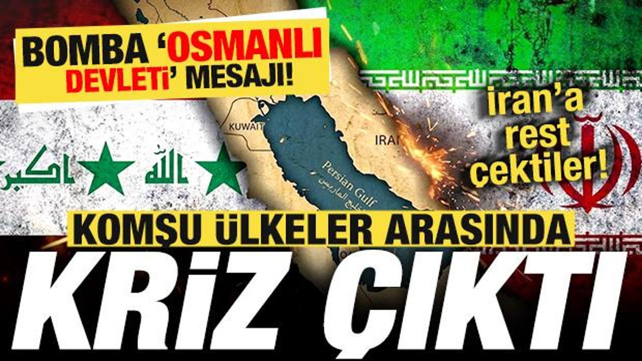 Komşu &uuml;lkeler birbirine girdi! İran'a Basra K&ouml;rfezi resti! Bomba 'Osmanlı Devleti' mesajı