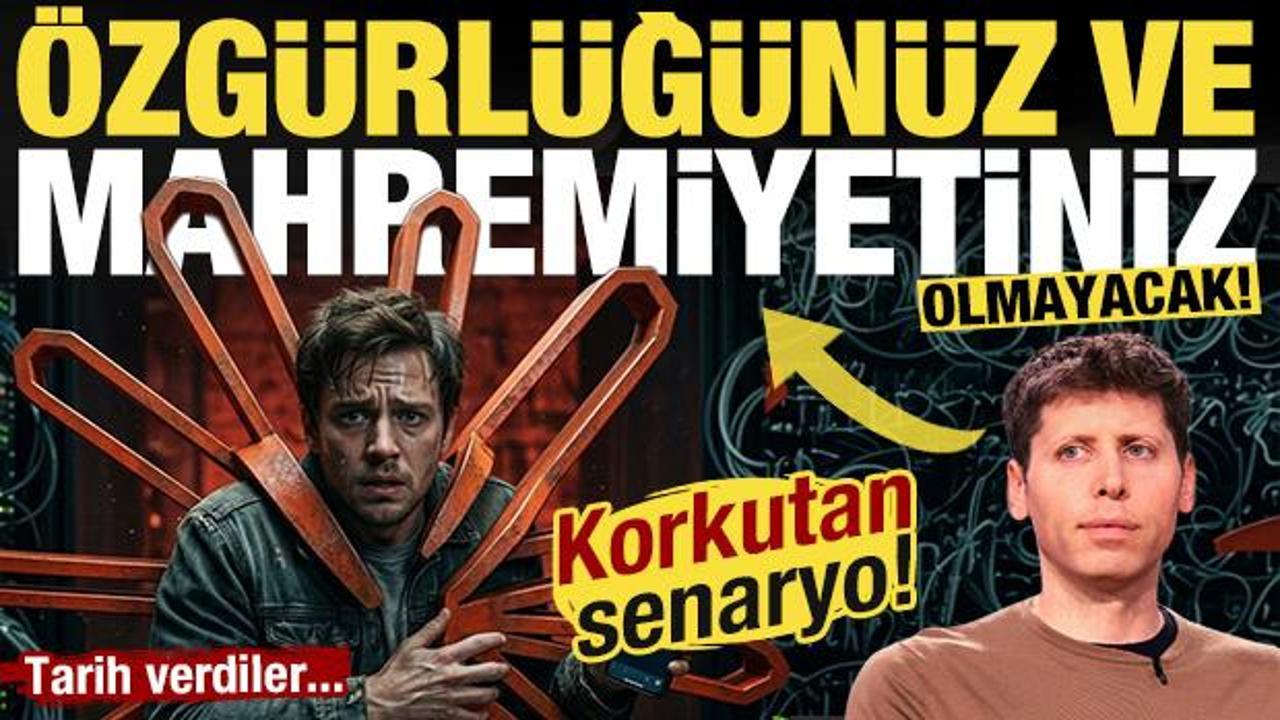 Korkutan senaryo! Tarih verdiler: '&Ouml;zg&uuml;rl&uuml;ğ&uuml;n&uuml;z ve mahremiyetiniz olmayacak'