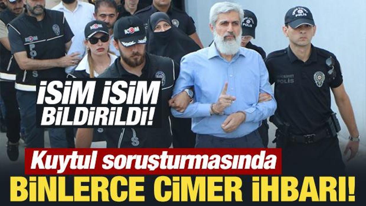 Kuytul soruşturmasında binlerce CİMER ihbarı!