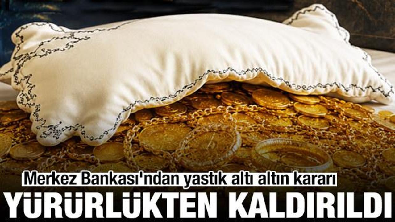 Y&uuml;r&uuml;rl&uuml;kten kaldırıldı: Merkez Bankası'ndan yastık altı altın kararı