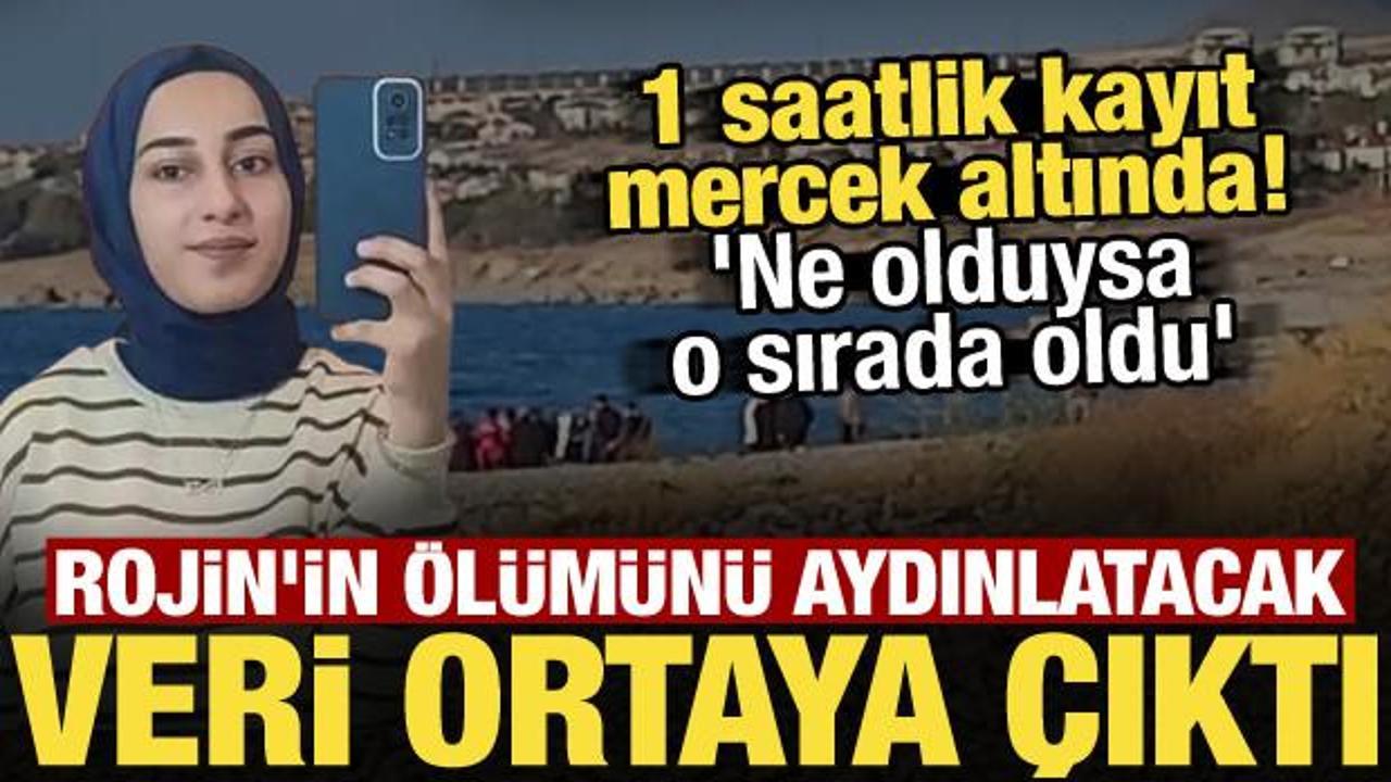 Rojin Kabaiş'in telefonundaki 1 saatlik gizem! Dosyayı aydınlatacak detay ortaya &ccedil;ıktı
