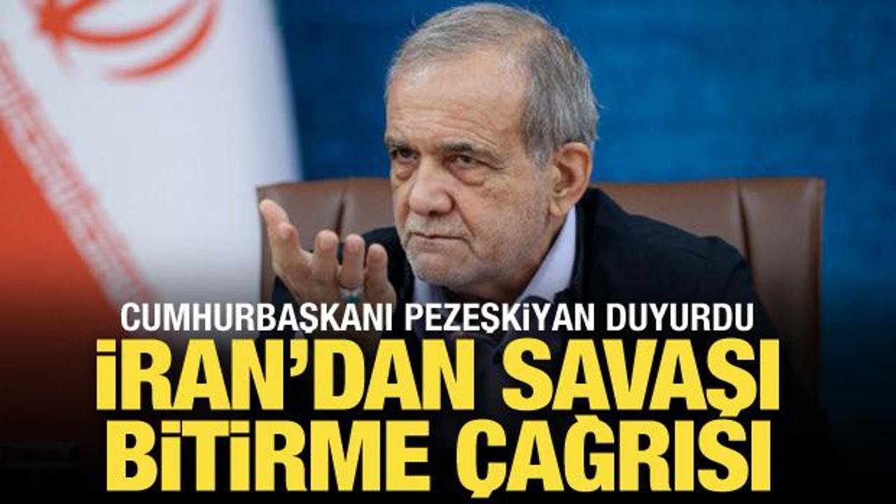 Son dakika haberi... Pezeşkiyan'dan savaşı bitirme çağrısı