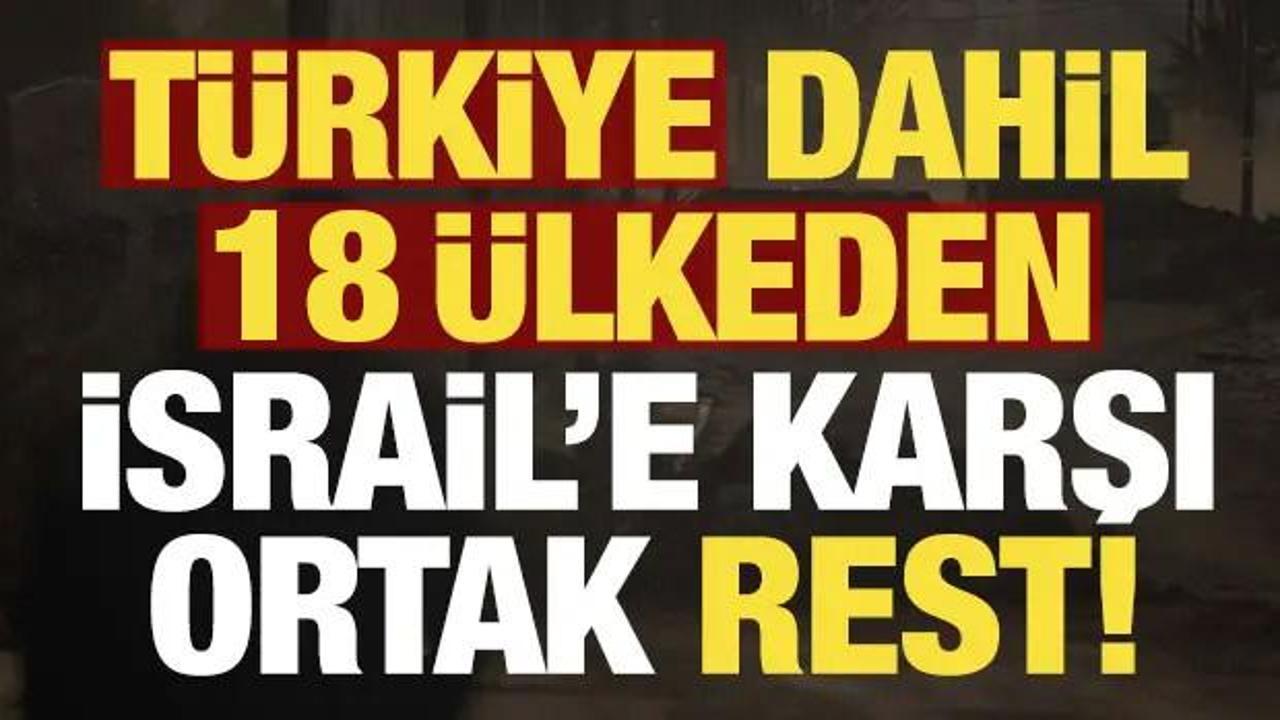 T&uuml;rkiye ve 18 &uuml;lkeden İsrail'e peş peşe tepki: Suriye ve Filistin i&ccedil;in ortak bildiri