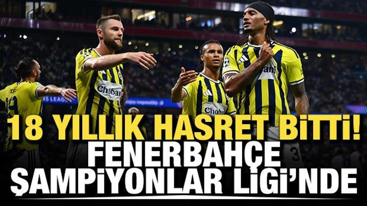 18 yıllık hasret bitti! Fenerbah&ccedil;e, UEFA Şampiyonlar Ligi'nde