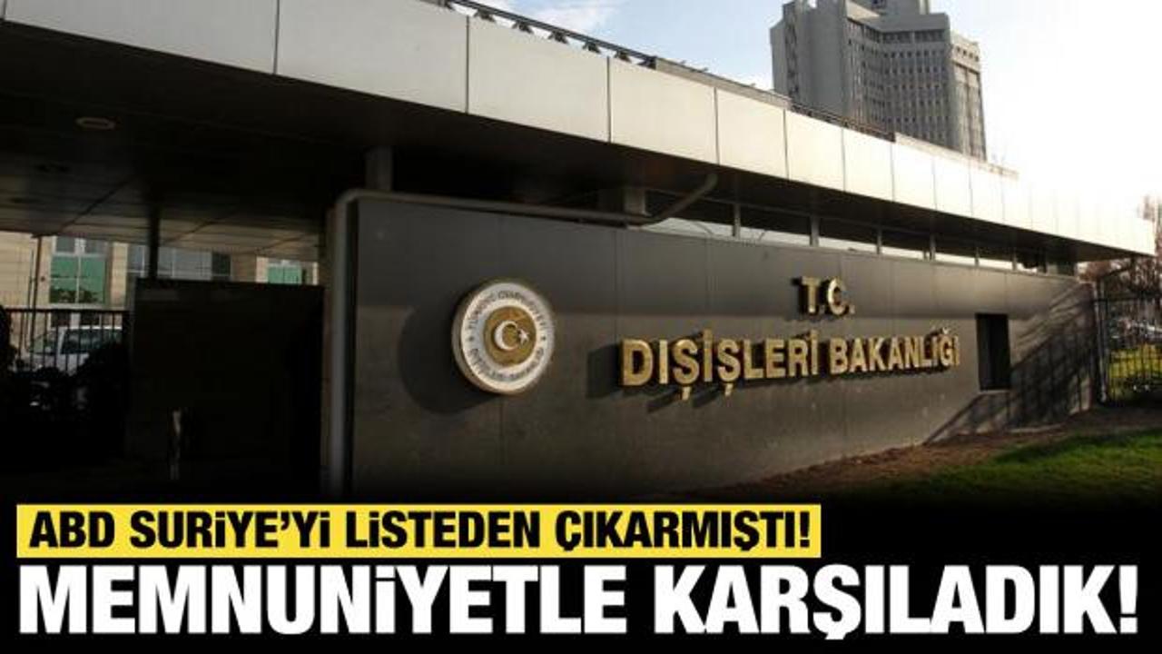 ABD Suriye'yi listeden çıkarmıştı! Dışişleri'nden flaş açıklama: Memnuniyetle karşıladık!