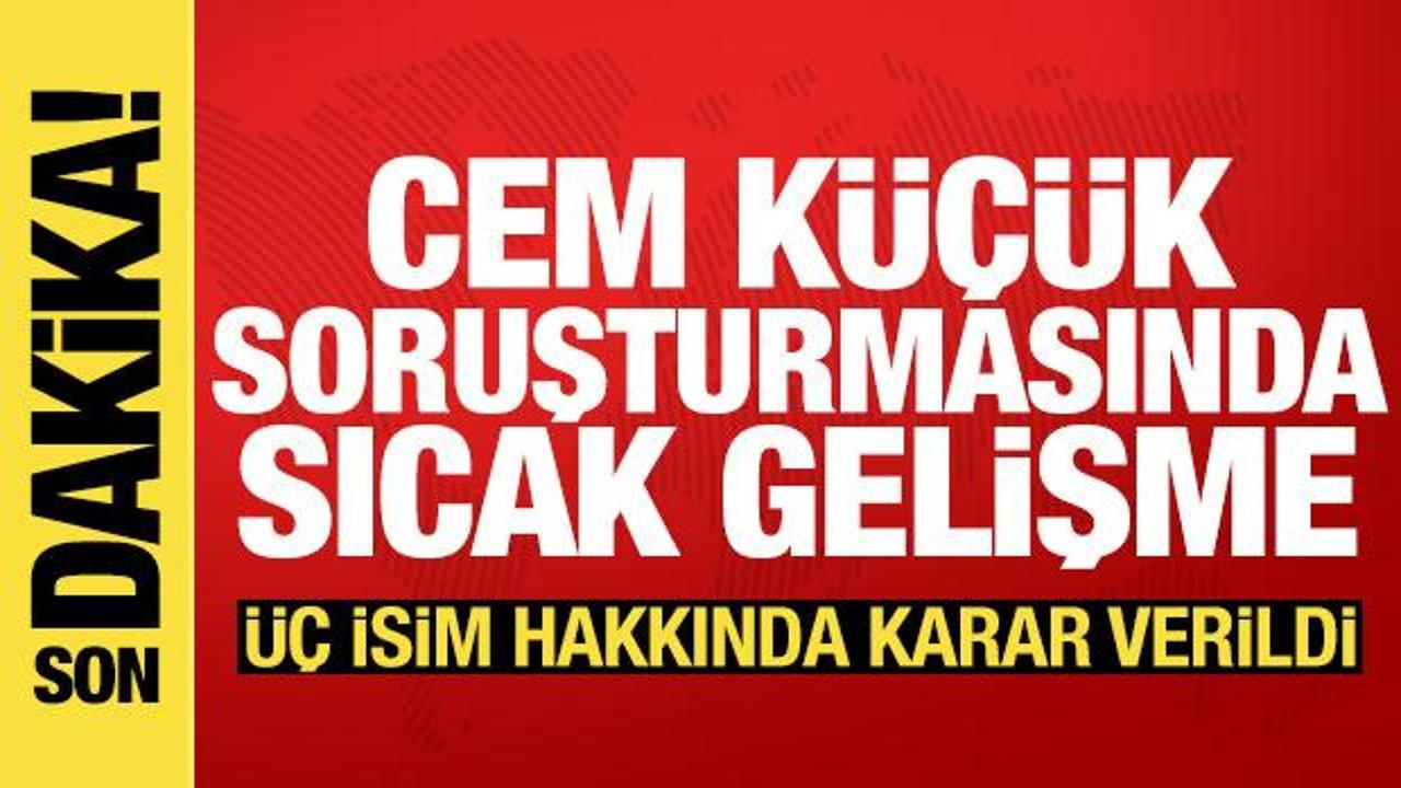 Cem K&uuml;&ccedil;&uuml;k soruşturmasında 3 g&ouml;zaltı daha