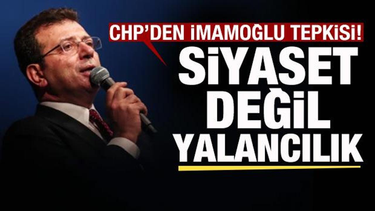 CHP'li Adıg&uuml;zel'den 'İmamoğlu' tepkisi: Siyaset değil, yalancılık