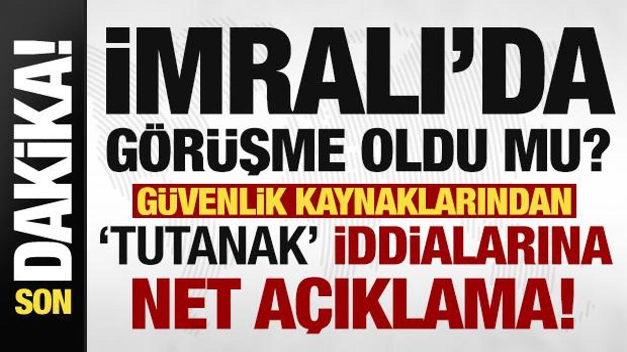 G&uuml;venlik kaynaklarından 'İmralı'da g&ouml;r&uuml;şme' iddialarına a&ccedil;ıklama geldi! 