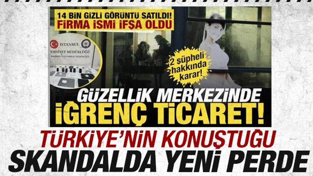 G&uuml;zellik merkezindeki gizli kamera skandalında 3. ş&uuml;pheli yakalandı