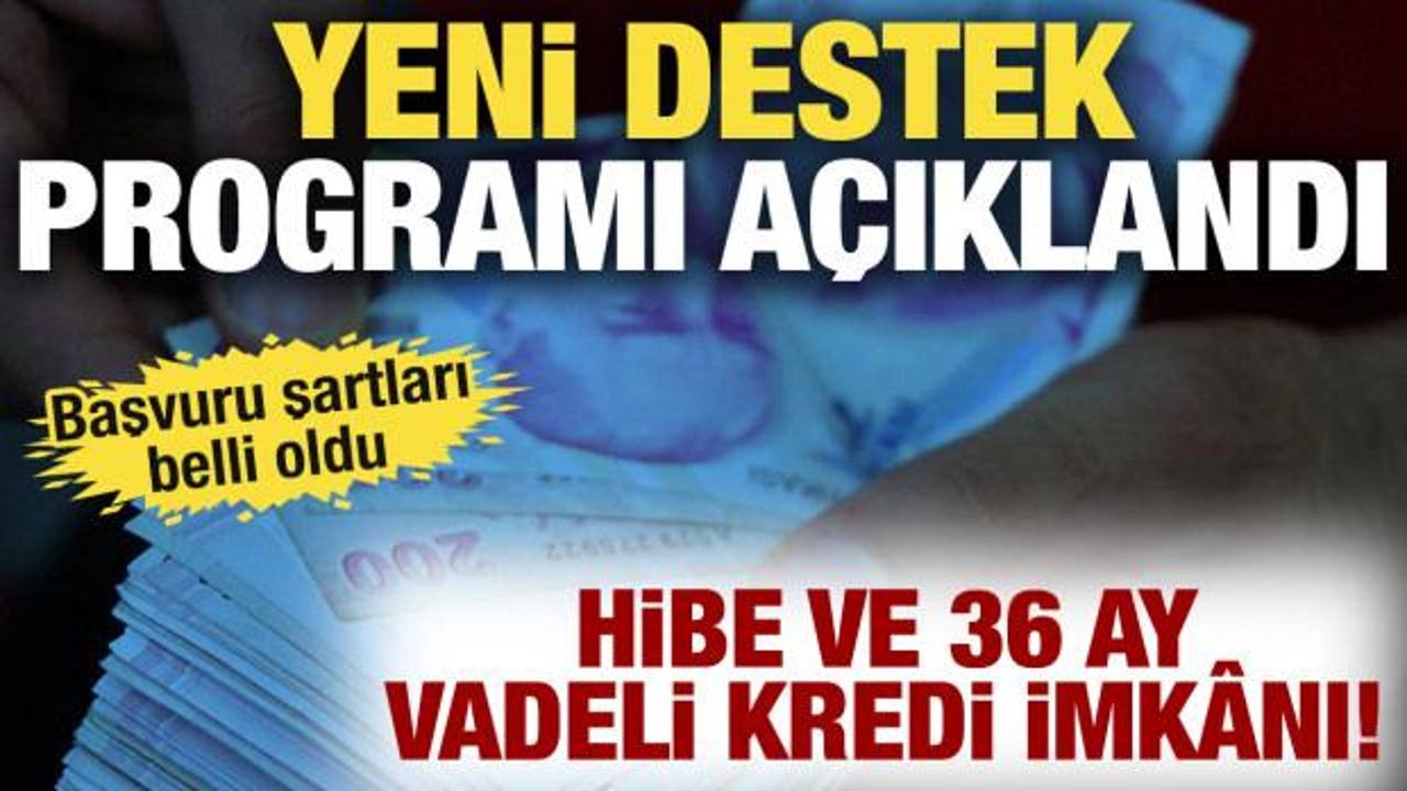 İşletmelere yeni devlet desteği: Aylık 3 bin 500 TL hibe ve 36 ay vadeli kredi imk&acirc;nı!