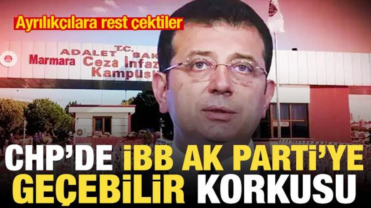 CHP'de "İBB, AK Parti'ye ge&ccedil;ebilir" korkusu! Ayrılık&ccedil;ılara "tarafınızı se&ccedil;in" resti
