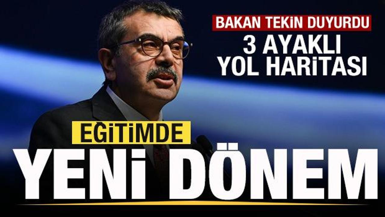 Eğitimde yeni d&ouml;nem başlıyor! Bakan Tekin duyurdu! 3 ayaklı yol haritası