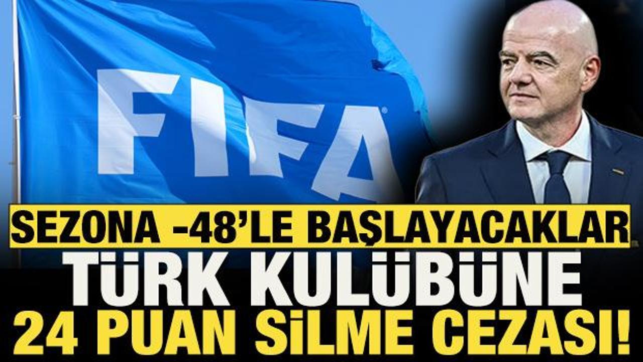 FIFA'dan T&uuml;rk kul&uuml;b&uuml;ne 24 puan silme cezası!