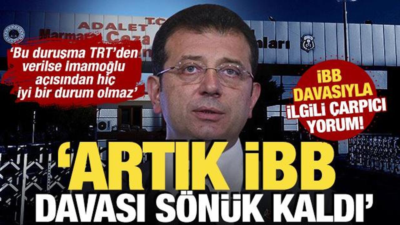 Gazeteci Mert'ten &ccedil;arpıcı yorum! 'Artık İBB davası s&ouml;n&uuml;k kaldı'