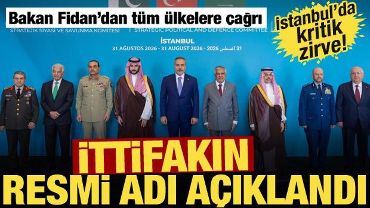İstanbul'da Mekke Anlaşması toplantısı! Bakan Fidan ittifakın resmi adını a&ccedil;ıkladı