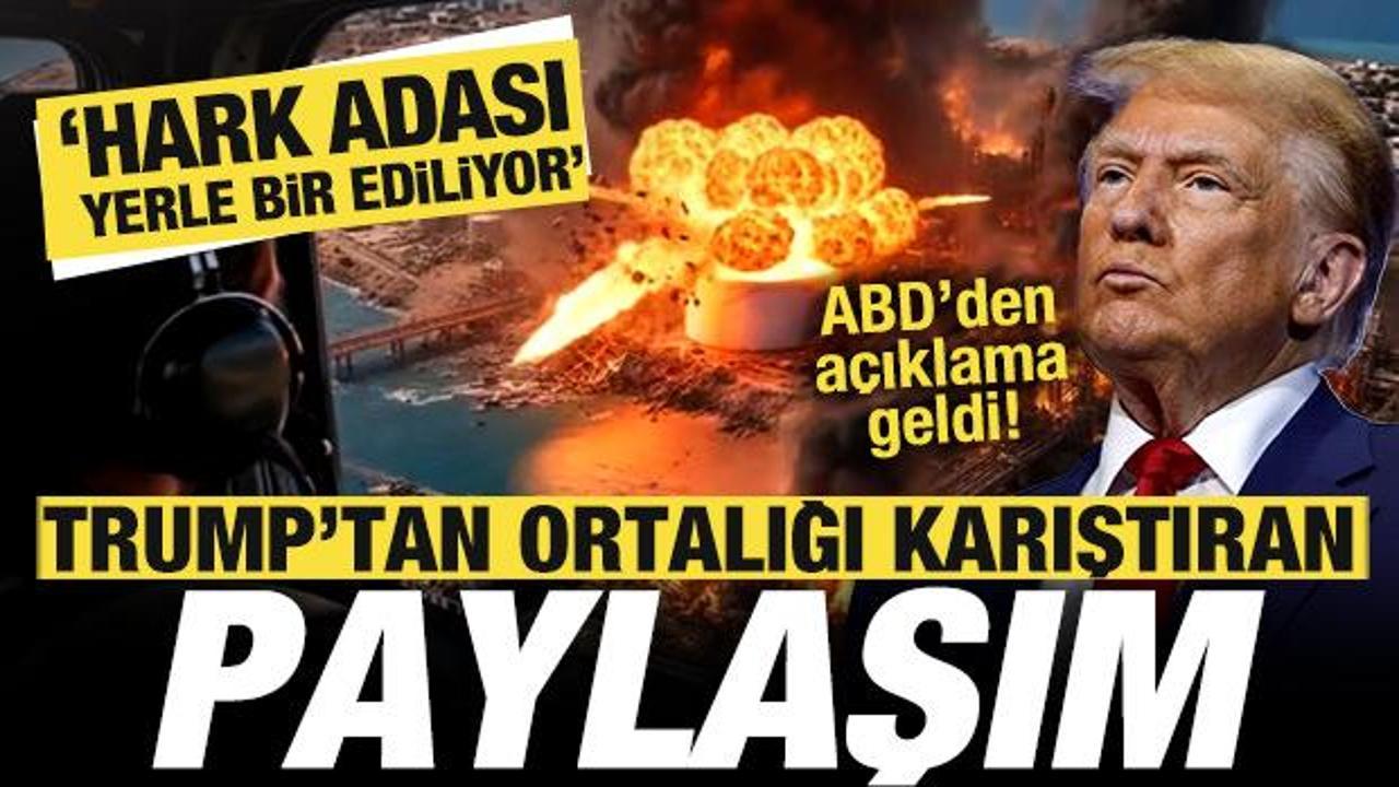 Trump'tan ortalığı karıştıran paylaşım: Hark Adası yerle bir ediliyor! ABD'den a&ccedil;ıklama