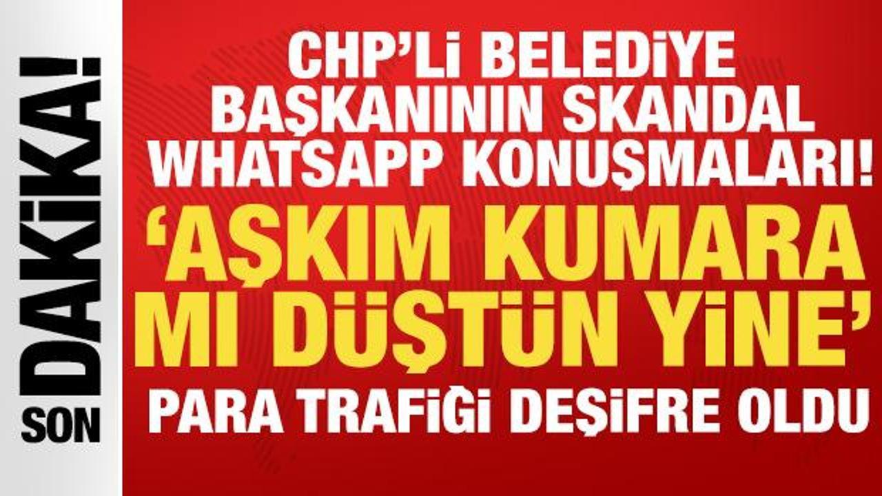 CHP'li belediye başkanı ile sevgilisinin konuşmaları dosyada: Aşkım kumara mı d&uuml;şt&uuml;n yine?