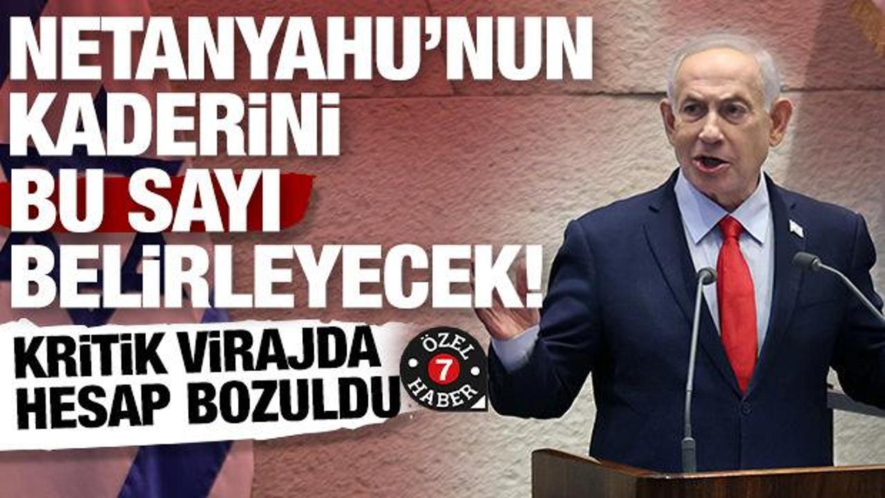 İsrail&rsquo;de geri sayım başladı: Netanyahu&rsquo;nun kaderini bu sayı belirleyecek