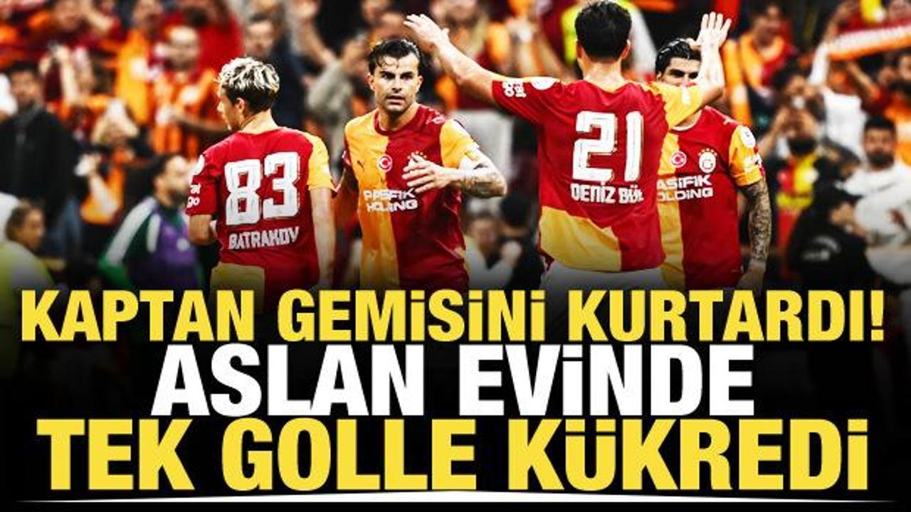 Kaptan gemisini kurtardı! Aslan tek golle k&uuml;kredi