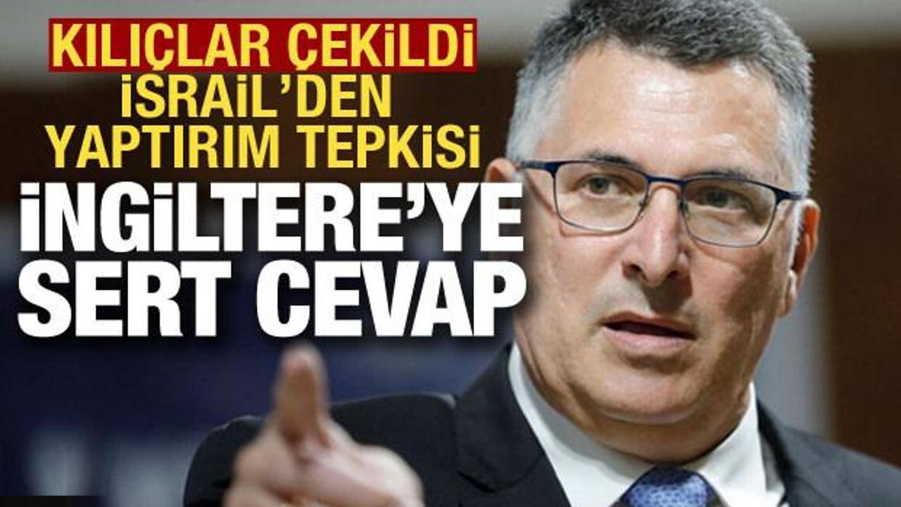 Son dakika... İsrail İngiltere konsolosluğunu kapatıyor