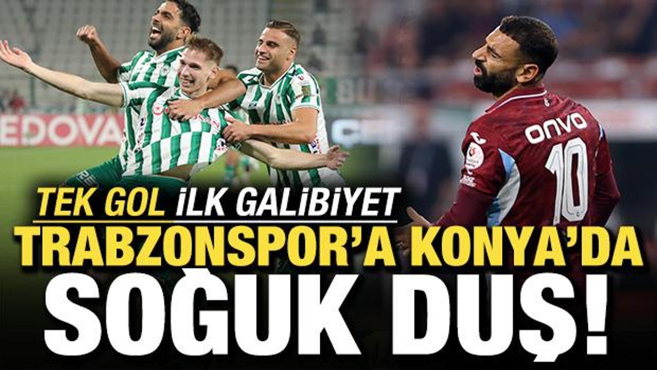 Tek gol ilk galibiyet! Trabzonspor'a Konya'da soğuk duş