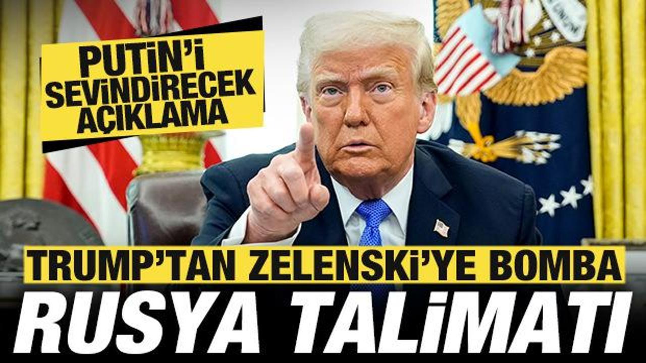 Trump'tan Zelenski'ye bomba Rusya talimatı! Putin'i sevindirecek a&ccedil;ıklama