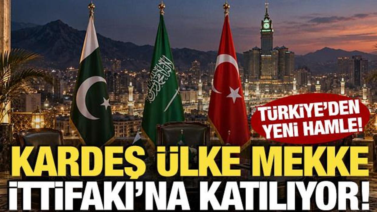 T&uuml;rkiye'den yeni hamle! Kardeş &uuml;lke Mekke İttifakı'na katılıyor
