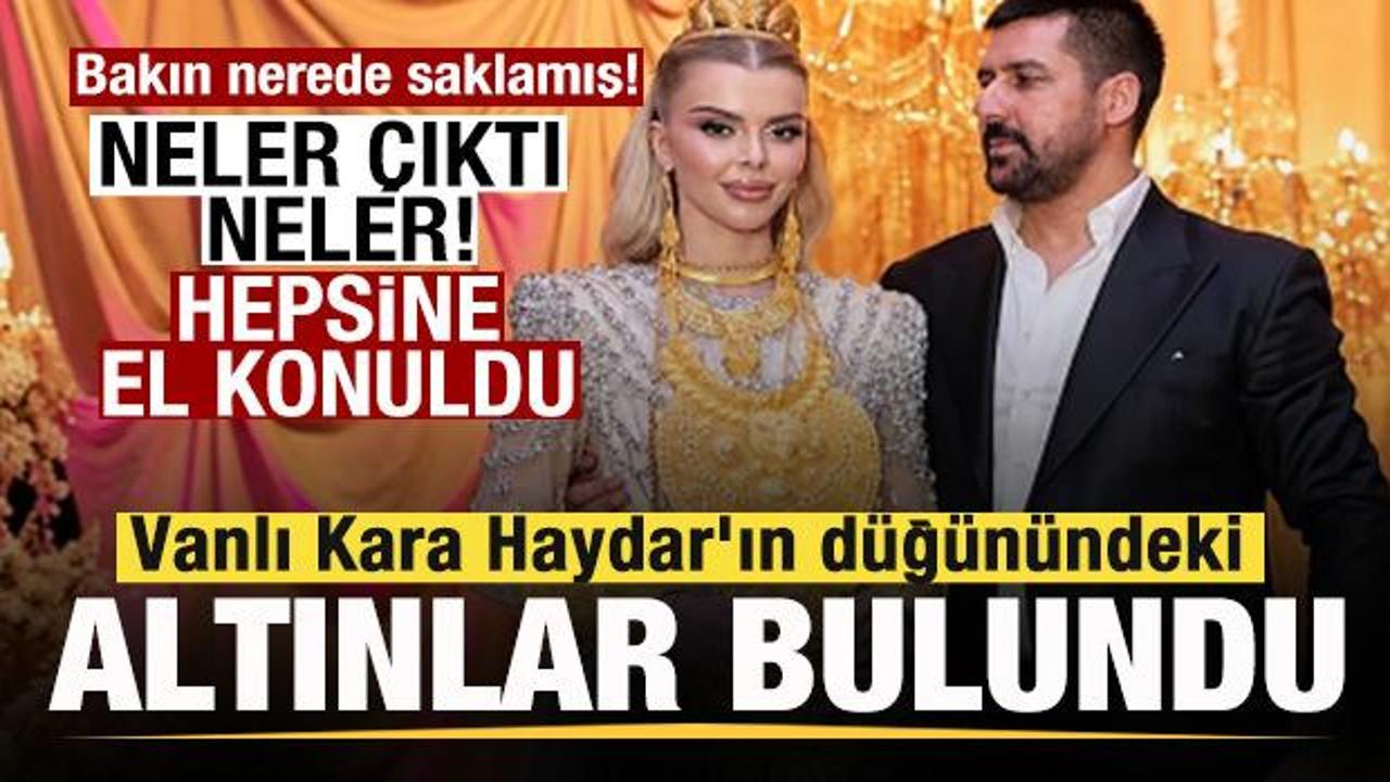 Vanlı Kara Haydar'ın d&uuml;ğ&uuml;n&uuml;ndeki altınlar bulundu! Hepsine el konuldu