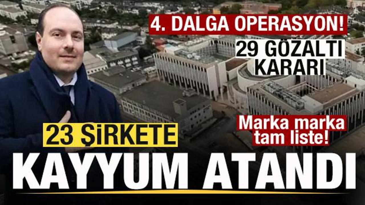 Alihan Kuriş soruşturması! 29 g&ouml;zaltı kararı! 23 şirkete kayyum atandı! Marka marka liste!