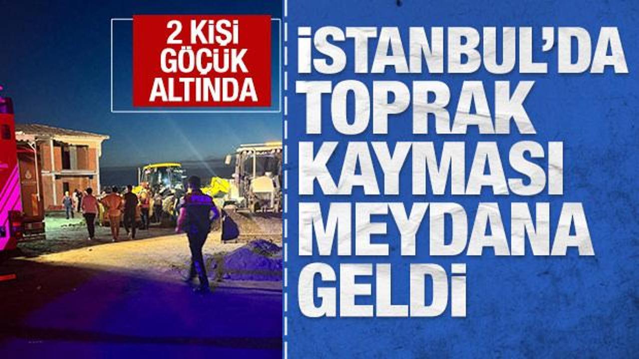 B&uuml;y&uuml;k&ccedil;ekmece'de toprak kayması: 2 kişi g&ouml;&ccedil;&uuml;k altında