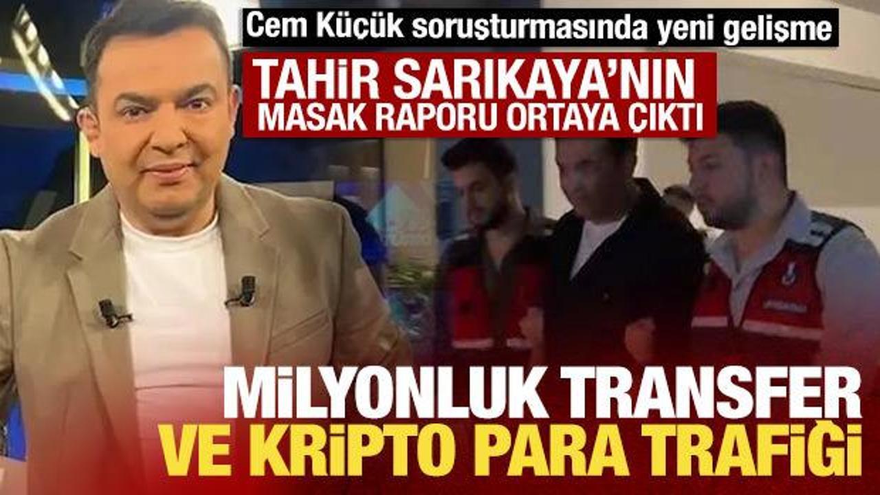 Cem K&uuml;&ccedil;&uuml;k soruşturmasında tutuklanan Tahir Sarıkaya'nın MASAK raporu ortaya &ccedil;ıktı