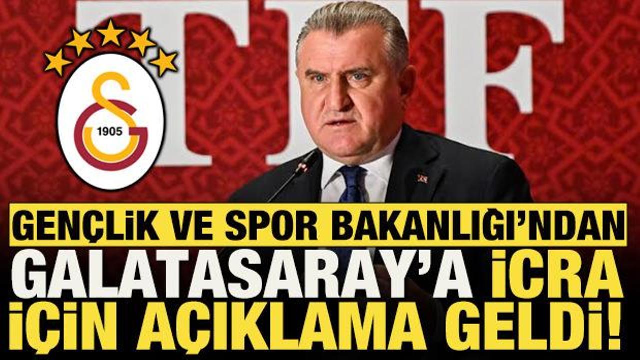 Gen&ccedil;lik ve Spor Bakanlığı'ndan Galatasaray a&ccedil;ıklaması!