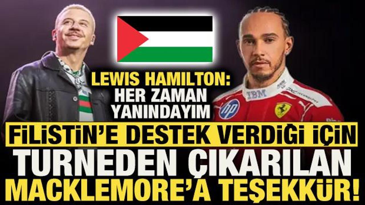 Lewis Hamilton'dan Filistin'e destek veren ABD'li rap&ccedil;i Macklemore'a teşekk&uuml;r!