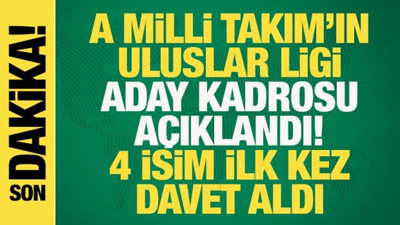 Son dakika... A Milli Takım'ın Uluslar Ligi kadrosu a&ccedil;ıklandı! 4 isim ilk kez davet aldı