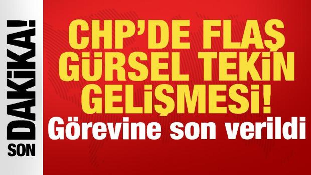 Son dakika... CHP'de flaş G&uuml;rsel Tekin gelişmesi: G&ouml;revine son verildi