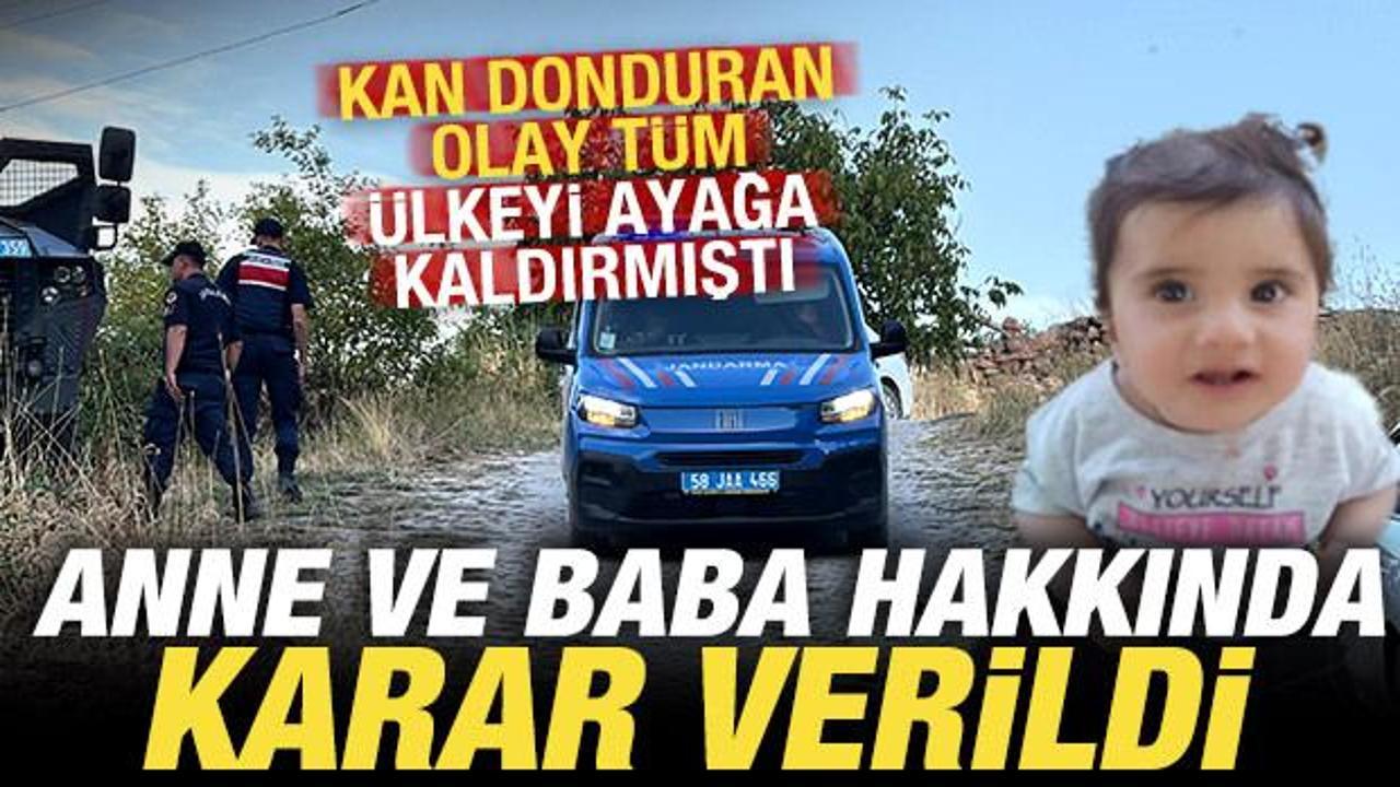 T&uuml;m T&uuml;rkiye'yi ayağa kaldıran olayda anne ve baba hakkında son dakika kararı