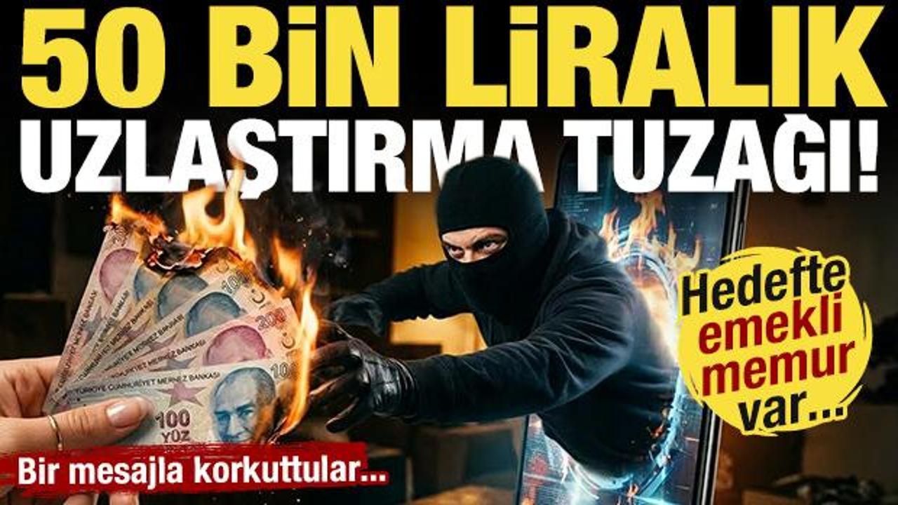 50 bin liralık &lsquo;uzlaştırma&rsquo; tuzağı! Bu mesaja dikkat! Emekli memuru b&ouml;yle korkuttular...