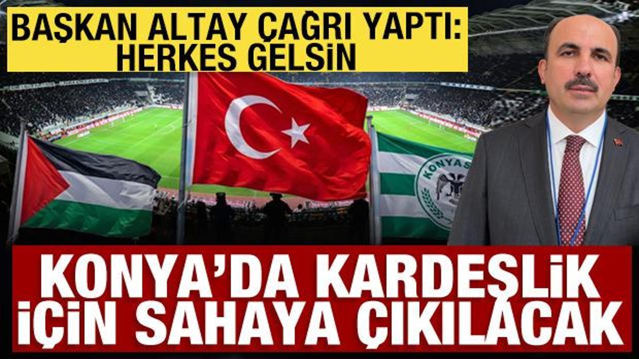 Başkan Altay Filistin mill&icirc; takımı-Konyaspor dostluk ma&ccedil;ına t&uuml;m Konyalıları davet etti