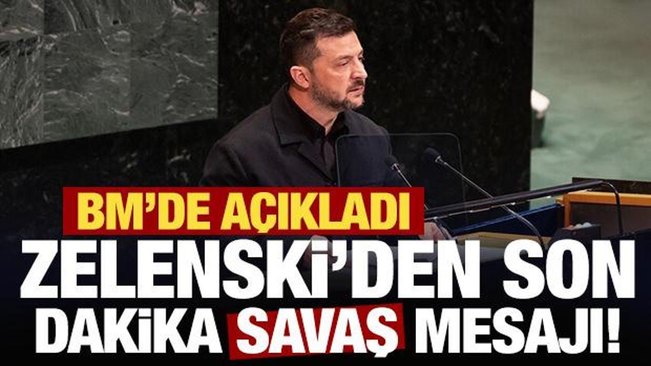 BM'de a&ccedil;ıkladı: Zelenski'den son dakika savaş mesajı